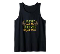 Funny Gym Joke apparel I Flexed And The Sleeves Stayed Tank Top