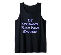 Funny Gym Quotes Be Stronger Than Your Excuses Motivational Tank Top