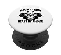 Funny Gym shirts Human by Birth Beast by Choice PopSockets Adhesive PopGrip