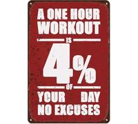 Funny Gym Tin Sign A One Hour Workout Is 4% Of Your Day No Excuses, Vintage Fitness Metal Plaque Garage Decor, Home Gym Decor For Men 8x12 Inch