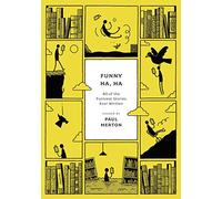 Funny Ha, Ha: 80 of the Funniest Stories Ever Written (Anthos)