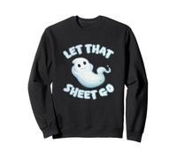 Funny Halloween Ghost, Chill Relax Zen, Let that Sheet Go Sweatshirt