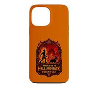 Funny Halloween I'D GO TO HELL AND BACK FOR MY CAT Case for iPhone 13 Pro Max