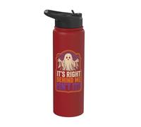 Funny Halloween It's Right Behind Me Isn't It Ghost Stainless Steel Insulated Water Bottle