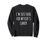 Funny Halloween Mom I'm Just Here For My Kid's Candy Sweatshirt