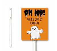 Funny Halloween Outdoor Decor Oh, No! We're Out of Candy Yard Sign With Stakes 18x22CM Sturdy Aluminum Sign for Garden Lawn Halloween Party Decoration
