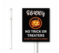 Funny Halloween Outdoor Decor Sorry No Trick or Treaters We Don't Celebrate Halloween Yard Sign With Stakes 20x30CM Sturdy Aluminum Sign for Garden Lawn Halloween Party Decoration