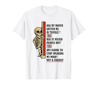 Funny Halloween Skeleton, Has My Mouth Gotten Me in Trouble? T-Shirt