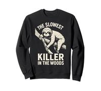 Funny Halloween Sloth - The Slowest Killer in the Woods Sweatshirt