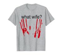 Funny Halloween What Wife Bloody Handprint Blood Splatter T-Shirt, Men, Heather Grey, 4X-Large