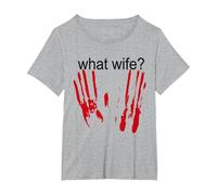 Funny Halloween What Wife Bloody Handprint Blood Splatter T-Shirt, Women's Plus, Heather Grey, 6X