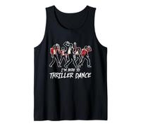 Funny Halloween Zombie Party I'm Just Here to Thriller Dance Tank Top