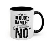 Funny Hamlet Quote Mug - “to Quote Hamlet Act 3, Scene 3, Line 87” - Shakespeare Gift for English Teachers, Students & Book Lovers - Novelty Literary Coffee Cup (Black 11oz, Mug)