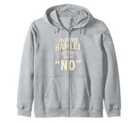 Funny Hamlet Shakespeare Quote Parody Zip Hoodie