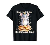 Funny Hamster Rise and Shine It's Pancake Time Breakfast T-Shirt