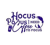 Funny Hand Lettering Halloween Quote Hocus Pocus i Need Coffee to Focus Mural and Wall Vinyl Decal 47.6x83.9cm Art Decoration DarkBlue