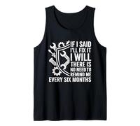 Funny Handyman Mechanic Dad If I Say I Will Fix It I Will Tank Top