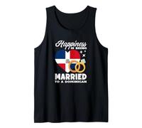 Funny Happiness is Being Married to A Dominican Tank Top