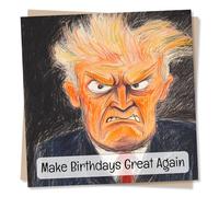 Funny Happy Birthday Card For a Loved One - President - Making Birthdays Great Again - Comedy, Humour, Silly, Playful - For A Friend, Bestie, Partner, Special Someone, Family, Relative