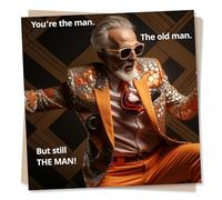 Funny Happy Birthday Card For Men - You're the man. The old man. But still the man. - Birthday Card For Dad, Friend - Made in UK