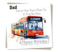Funny Happy Birthday Card For Your Dad - One Year Closer To A Free Bus Pass - Humour, Playful - For Your Loved One, Daddy, Father, Papa