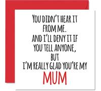Funny Happy Birthday Cards for Mum - Didn't Hear It From Me - Joke Mothers Day Card for Mum from Son Daughter, Mother Birthday Gifts, 145mm Mother Day Greeting Cards Gift Mummy Mama