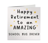 Funny Happy Retirement Card for Amazing School Bus Driver - Work Leaving Gift - Profession-Specific Square Card - Blank Inside - UK Printed