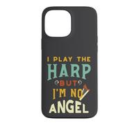 Funny Harp I play the harp but I'm no angel Case for iPhone 13 Pro Max