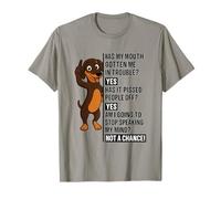 Funny Has My Mouth Gotten Me in Trouble Dachshund T-Shirt