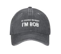 Funny Hat of Course Im Right Im Bob Hats Men Baseball Cap Cute, Deep Heather, One Size