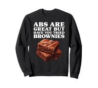 Funny Have You Tried Brownies I Love Brownies Sweatshirt