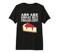 Funny Have You Tried Cheesecake I Love Cheesecake Premium T-Shirt