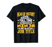 Funny Head of History Job Title T-Shirt