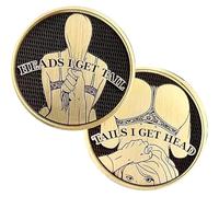 Funny Heads And Tails Coins Heads I Get Tail - Tails I Get Head Double Side Adult Sexy Coin Lucky Token Adult's Challenge Coins Funny Prank Gifts For Men Women Date Night Ideas