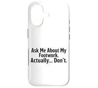 Funny HEMA Fencing Footwork - Ask Me About My Footwork Case for iPhone 17