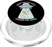 Funny Here For The Cats Humans Are Weird Alien Encounter PopSockets PopGrip for MagSafe