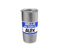Funny Hi Hello My Name is Alex On Nametag Introduction Stainless Steel Insulated Tumbler