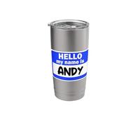 Funny Hi Hello My Name is Andy On Nametag Introduction Stainless Steel Insulated Tumbler