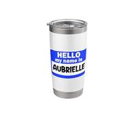 Funny Hi Hello My Name is Aubrielle On Nametag Introduction Stainless Steel Insulated Tumbler