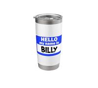 Funny Hi Hello My Name is Billy On Nametag Introduction Stainless Steel Insulated Tumbler