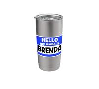 Funny Hi Hello My Name is Brenda On Nametag Introduction Stainless Steel Insulated Tumbler