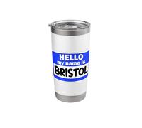 Funny Hi Hello My Name is Bristol On Nametag Introduction Stainless Steel Insulated Tumbler