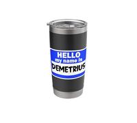 Funny Hi Hello My Name is Demetrius On Nametag Introduction Stainless Steel Insulated Tumbler