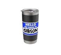 Funny Hi Hello My Name is Gibson On Nametag Introduction Stainless Steel Insulated Tumbler