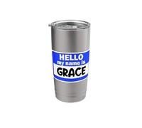 Funny Hi Hello My Name is Grace On Nametag Introduction Stainless Steel Insulated Tumbler