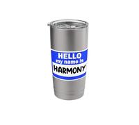 Funny Hi Hello My Name is Harmony On Nametag Introduction Stainless Steel Insulated Tumbler