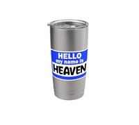 Funny Hi Hello My Name is Heaven On Nametag Introduction Stainless Steel Insulated Tumbler