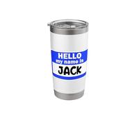 Funny Hi Hello My Name is Jack On Nametag Introduction Stainless Steel Insulated Tumbler