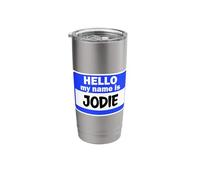 Funny Hi Hello My Name is Jodie On Nametag Introduction Stainless Steel Insulated Tumbler