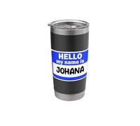 Funny Hi Hello My Name is Johana On Nametag Introduction Stainless Steel Insulated Tumbler